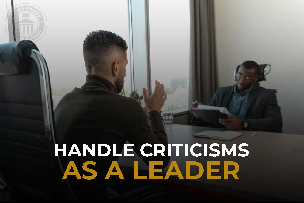 Handle Criticisms As A Leader