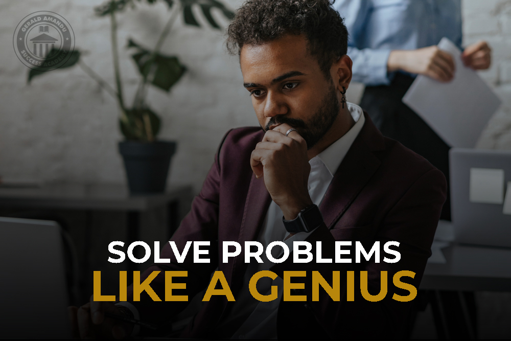 Solve Problems Like A Genius