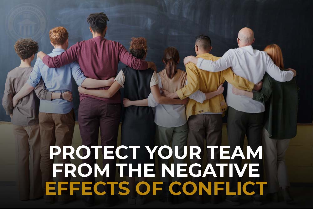 Protect Your Team From The Negative Effects Of Conflict