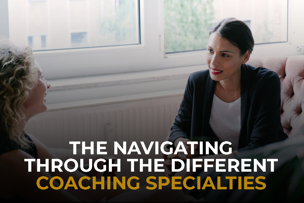 The Navigating Through The Different Coaching Specialties