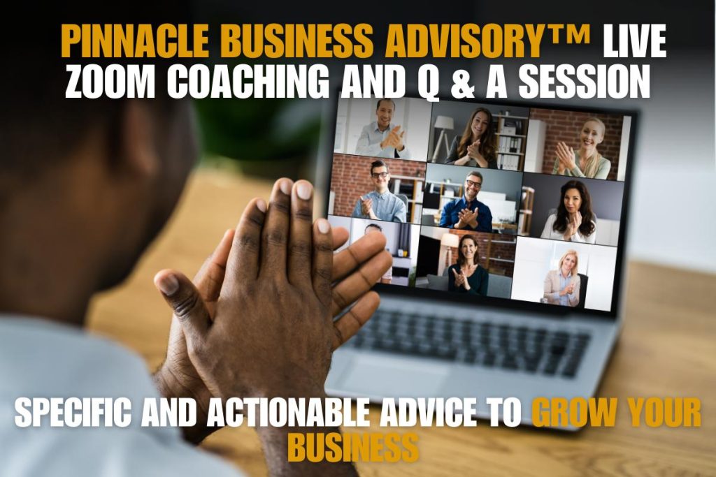 Monthly Pinnacle Business Advisory Live Zoom Coaching and Q and A Session With Dr. Gerald Amandu