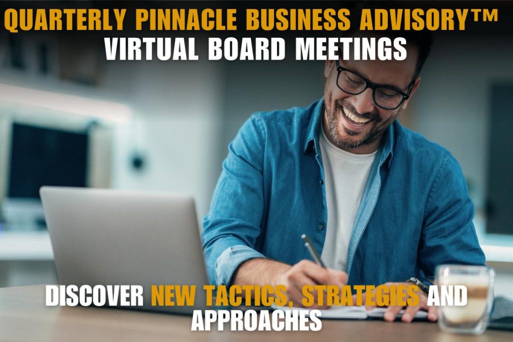 Quarterly Pinnacle Business Advisory Virtual Board Meetings